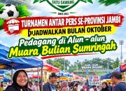 TURNAMEN ANTAR PERS SE-JAMBI BELUM DIMULAI, EFEK EKONOMINYA SUDAH TERASA! UMKM MUARA BULIAN SAMBUT ANTUSIAS